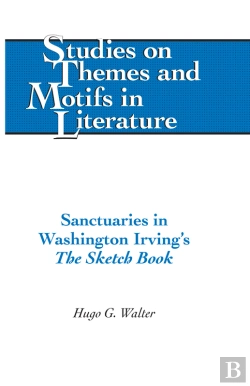 Bertrand.pt - Sanctuaries In Washington Irving'S «The Sketch Book»