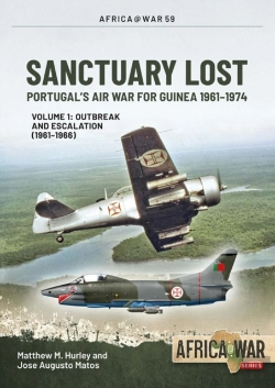 Bertrand.pt - Sanctuary Lost: Portugal'S Air War For Guinea 1961-1974