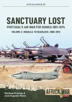 Bertrand.pt - Sanctuary Lost: Portugal'S Air War For Guinea 1961-1974
