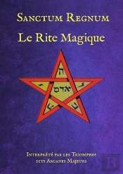 Sanctum Regnum: Le Rite Magique