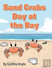 Sand Crabs Day At The Bay