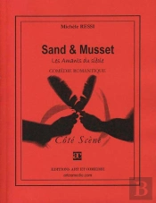 Sand Et Musset, Les Amants Du Siècle