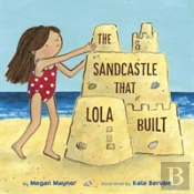 Sandcastle That Lola Built