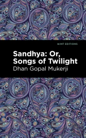Sandhya: Or, Songs Of Twilight