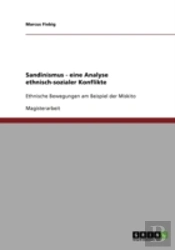 Sandinismus - Eine Analyse Ethnisch-Sozialer Konflikte