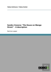 Sandra Cisneros 'The House On Mango Street' - A Description