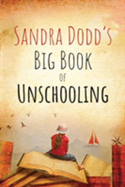 Bertrand.pt - Sandra Dodd'S Big Book Of Unschooling