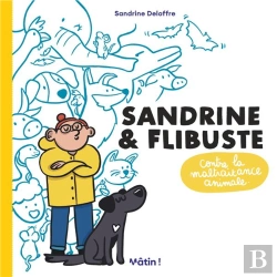 Bertrand.pt - Sandrine Et Flibuste Contre La Maltraitance Animale