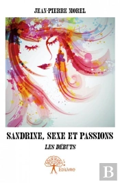 Sandrine, Sexe Et Passions