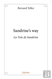 Sandrine'S Way : La Voie De Sandrine