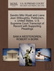Sandro Milo Wyatt And Liane Jean Willoughby, Petitioners, V. United States. U.S. Supreme Court Transcript Of Record With Supporting Pleadings