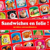 Sandwiches En Folie ! 35 Idées Extraordinaires