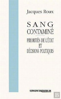 Bertrand.pt - Sang Contaminé : Priorités De L'Etat Et Décisions Politique