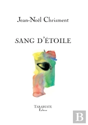 Sang D'Etoile - Jean-Noël Chrisment