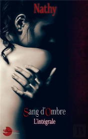Sang D'Ombre - Sang D Ombre - T3 - L'Integrale