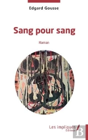 Sang Pour Sang - Roman