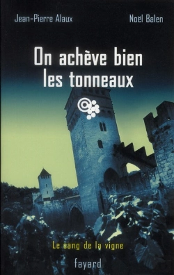 Bertrand.pt - Sang Vigne Tome 19 ; On Achève Bien Les Tonneaux