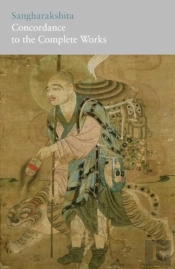 Sangharakshita - Concordance To His Complete Works