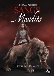 Sangs Maudits T.2 ; L'Éveil Des Damnés