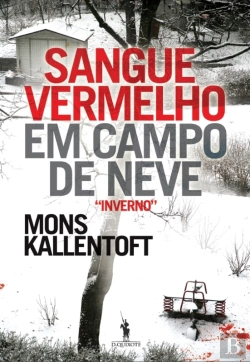 Bertrand.pt - Sangue Vermelho Em Campo De Neve