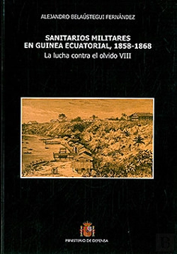 Bertrand.pt - Sanitarios Militares En Guinea Ecuatorial, 1858-1868