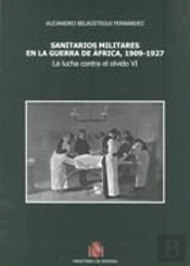 Sanitarios Militares En La Guerra De África, 1909-1927