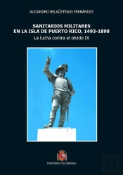Sanitarios Militares En La Isla De Puerto Rico, 1493-1898