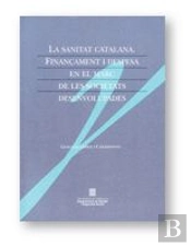 Sanitat Catalana. Finançament I Despesa En El Marc De Les Societats Desenvolupades, La