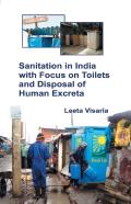 Sanitation In India With Focus On Toilets And Disposal Of Human Excreta