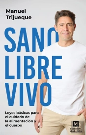 Sano, Libre, Vivo