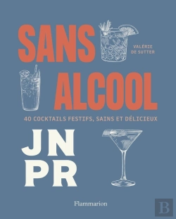 Bertrand.pt - Sans Alcool : 40 Cocktails Festifs, Sains Et Délicieux