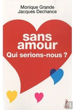 Bertrand.pt - Sans Amour Qui Serions-Nous ?