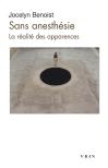 Sans Anesthésie : La Réalité Des Apparences