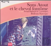 Sans Atout Et Le Cheval Fantome Cd
