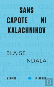 Sans Capote Ni Kalachnikov