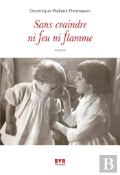 Sans Craindre Ni Feu Ni Flamme