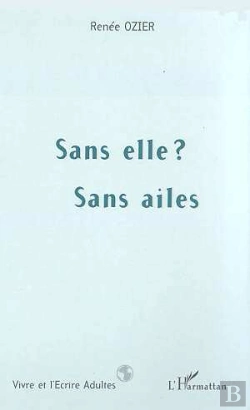 Bertrand.pt - Sans Elle ? Sans Ailes