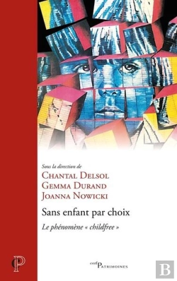 Bertrand.pt - Sans Enfant Par Choix : Le Phénomène 