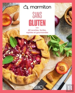 Bertrand.pt - Sans Gluten : 60 Recettes, Faciles, Rapides Et Gourmandes