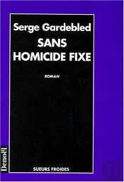 Sans Homicide Fixe