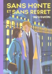 Sans Honte Et Sans Regret