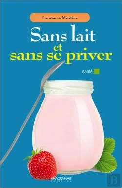 Bertrand.pt - Sans Lait Et Sans Se Priver