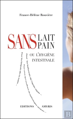 Bertrand.pt - Sans Lait, Sans Pain Ou L'Hygiène Intestinale
