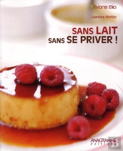 Bertrand.pt - Sans Lait ; Sans Se Priver !