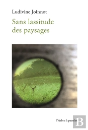 Sans Lassitude Des Paysages