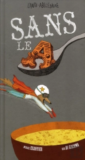 Sans Le A ; L'Anti-Abécédaire