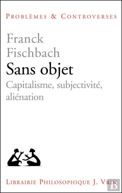 Bertrand.pt - Sans Objet ; Capitalisme, Subjectivité, Aliénation