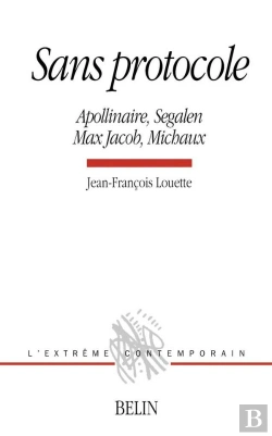 Bertrand.pt - Sans Protocole ; Apollinaire, Segalen, Max Jacob, Michaux