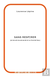 Sans Respirer (Je Me Suis Souvenue De Toi Au Fond De L'Eau)