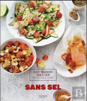 Sans Sel Mais Tout En Saveurs